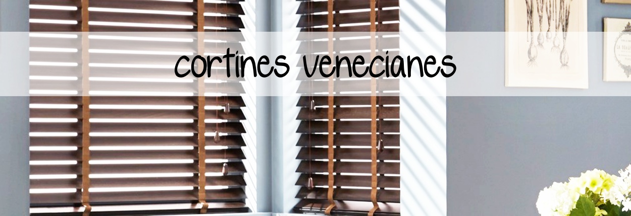 Cortines venecianes Cortines Castany